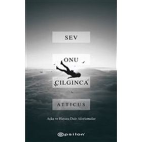 Sev Onu Çılgınca - Kolektif