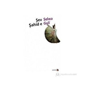 Şev Şahid e - Selwa Guli
