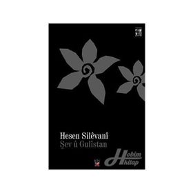 ŞEV Ü GÜLISTAN - HESEN SILEVANI