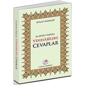 Şevahidü’l-Hak’dan Vehhabilere Cevaplar - Allame Yusuf B. İsmail En-Nebhani