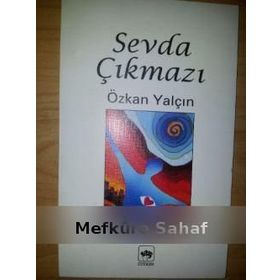 SEVDA ÇIKMAZI - ÖZKAN YALÇIN