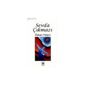 SEVDA ÇIKMAZI - ÖZKAN YALÇIN