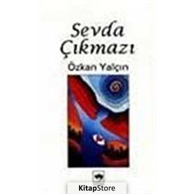 SEVDA ÇIKMAZI - ÖZKAN YALÇIN