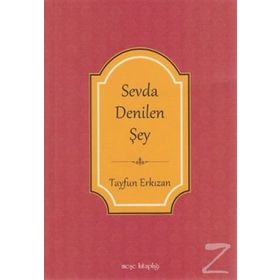 Sevda Denilen Şey - Tayfun Erkızan