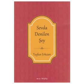 Sevda Denilen Şey - Tayfun Erkızan