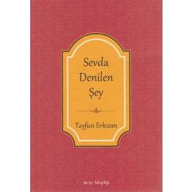 Sevda Denilen Şey - Tayfun Erkızan