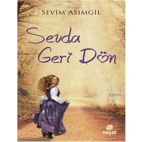 SEVDA GERI DÖN - SEVIM ASIMGİL