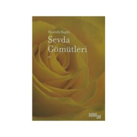 SEVDA GÖMÜTLERİ - MUSTAFA SUPHI