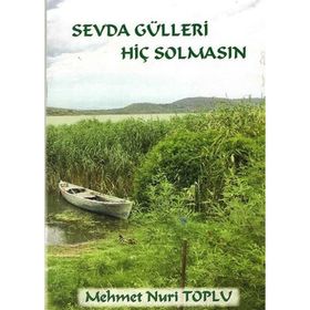 Sevda Gülleri Hiç Solmasın - Cinius Yayınları