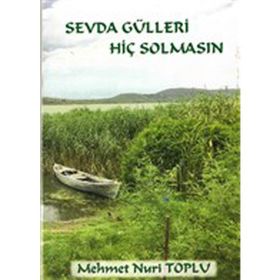Sevda Gülleri Hiç Solmasın - Cinius Yayınları