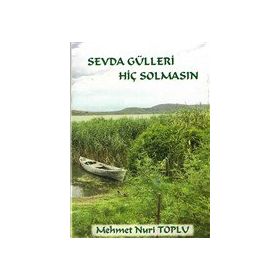 Sevda Gülleri Hiç Solmasın - Cinius Yayınları