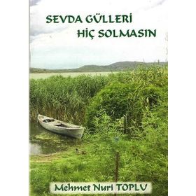 Sevda Gülleri Hiç Solmasın - Cinius Yayınları