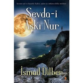 Sevda-i Aşkı Nur - İsmail Dilber
