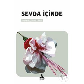 Sevda İçinde - Sevdagül Aykar Yıldız