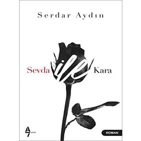 Sevda ile Kara - Serdar Aydın