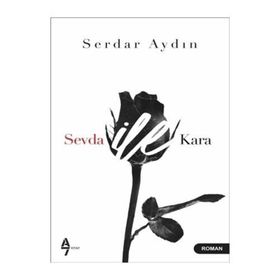 Sevda ile Kara - Serdar Aydın