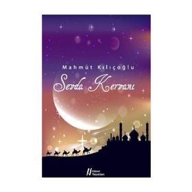 Sevda Kervanı - Mahmut Kılıçoğlu