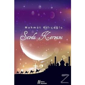 Sevda Kervanı - Mahmut Kılıçoğlu