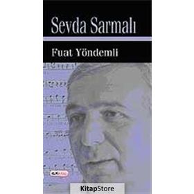 SEVDA SARMALI - FUAT YÖNDEMLİ