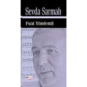 SEVDA SARMALI - FUAT YÖNDEMLİ