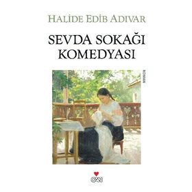 SEVDA SOKAĞI KOMEDYASI - HALIDE EDIP ADIVAR