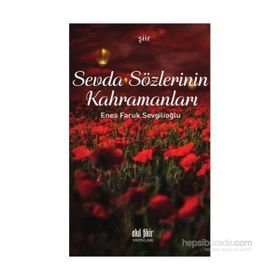 Sevda Sözlerinin Kahramanları - Enes Faruk Sevgilioğlu