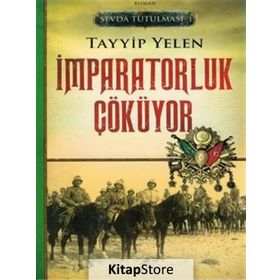 Sevda Tutulması 1 İmparatorluk Çöküyor - Tayyip Yelen