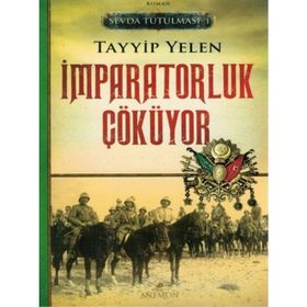 Sevda Tutulması 1 İmparatorluk Çöküyor - Tayyip Yelen