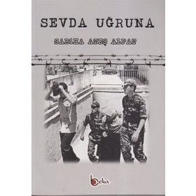 SEVDA UĞRUNA - SABIHA ATEŞ ALPAT