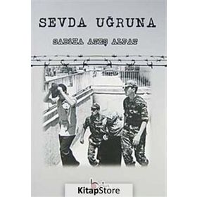 SEVDA UĞRUNA - SABIHA ATEŞ ALPAT