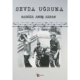 SEVDA UĞRUNA - SABIHA ATEŞ ALPAT