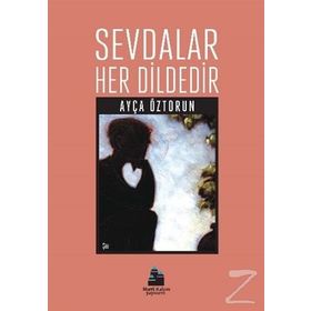 Sevdalar Her Dildedir - Ayça Öztorun
