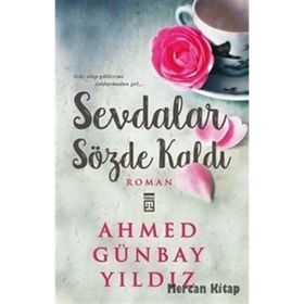 SEVDALAR SÖZDE KALDI - AHMED GÜNBAY YILDIZ