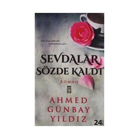 Sevdalar Sözde Kaldı - Ahmet Günbay Yıldız