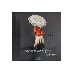 Sevdalı Düşler Senfonisi - Mustafa Halit Umar