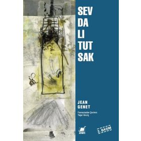 Sevdalı Tutsak - Jean Genet