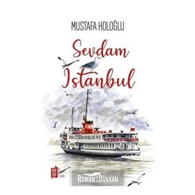 Sevdam İstanbul - Mustafa Holoğlu