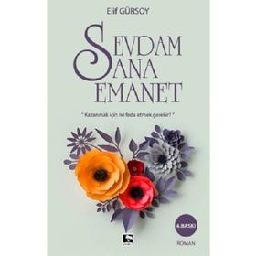 SEVDAM SANA EMANET - ELIF GÜRSOY