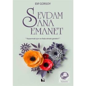 SEVDAM SANA EMANET - ELIF GÜRSOY