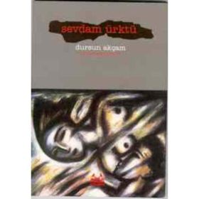 SEVDAM ÜRKTÜ - DURSUN AKÇAM