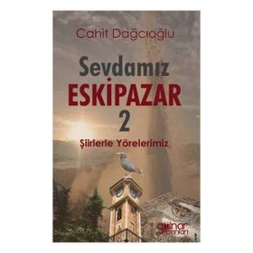 Sevdamız Eskipazar 2 Gülnar Yayınları