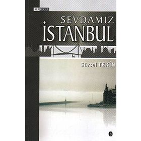 SEVDAMIZ İSTANBUL - GÜRSEL TEKIN