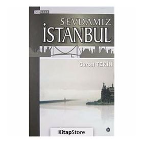 SEVDAMIZ İSTANBUL - GÜRSEL TEKIN