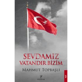 Sevdamız Vatandır Bizim - Mahmut Topbaşlı