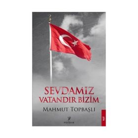 Sevdamız Vatandır Bizim - Mahmut Topbaşlı
