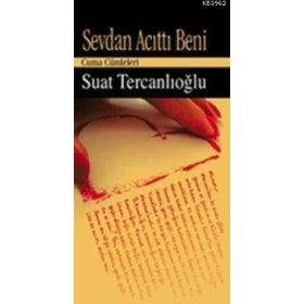 SEVDAN ACITTI BENI - SUAT TERCANLIOĞLU