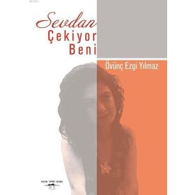 Sevdan Çekiyor Beni - Övünç Ezgi Yılmaz