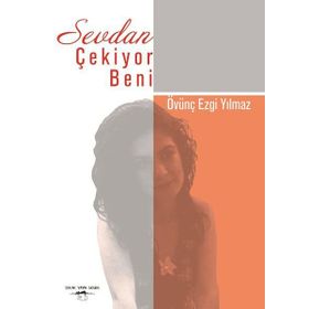 Sevdan Çekiyor Beni - Övünç Ezgi Yılmaz