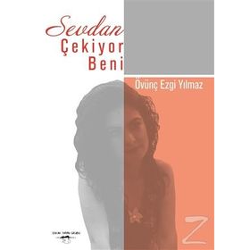 Sevdan Çekiyor Beni - Övünç Ezgi Yılmaz