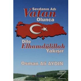 Sevdanın Adı Vatan Olunca Dile Elhamdülillah - Osman Ali Aydın